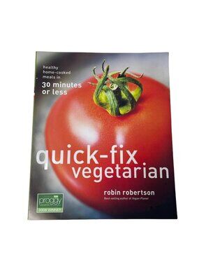 Quick Fix Easy Vegetarian Cook Book 30 Minute Recipes 2007 Great for Veganuary u